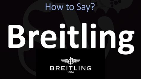 how to pronounce breitling watch|how to pronounce breguet watches.